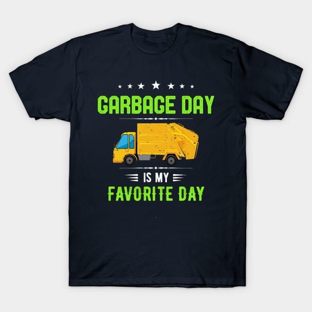 Garbage Day is My Favorite Day Kids Gifts Sanitation worker Present T-Shirt by kaza191